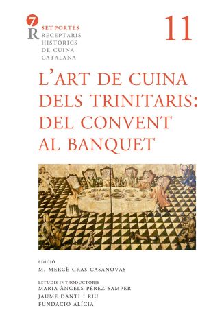 L’art de cuina dels trinitaris. Del convent al banquet