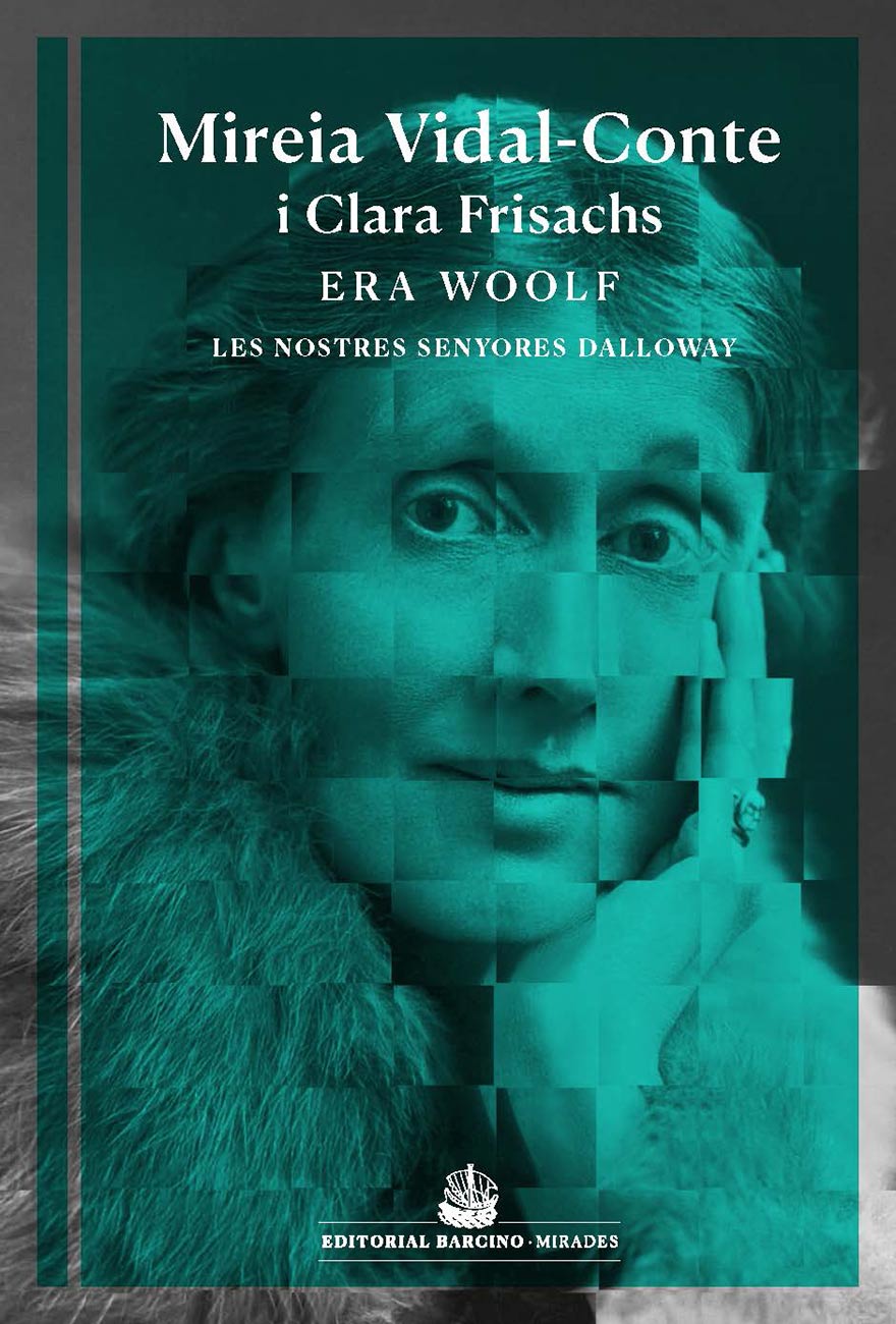 Era Woolf. Les nostres Dalloway